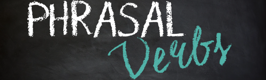 Lesson 4: Phrasal Verbs Banner